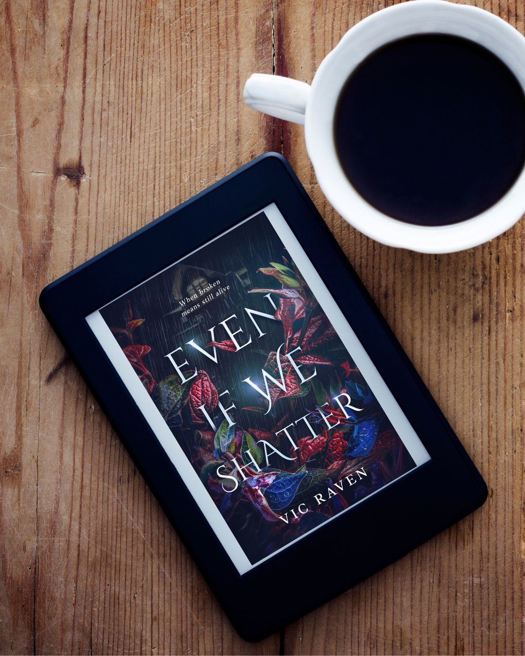 Even If We Shatter- Formats Available: Ebook | Paperback | Signed