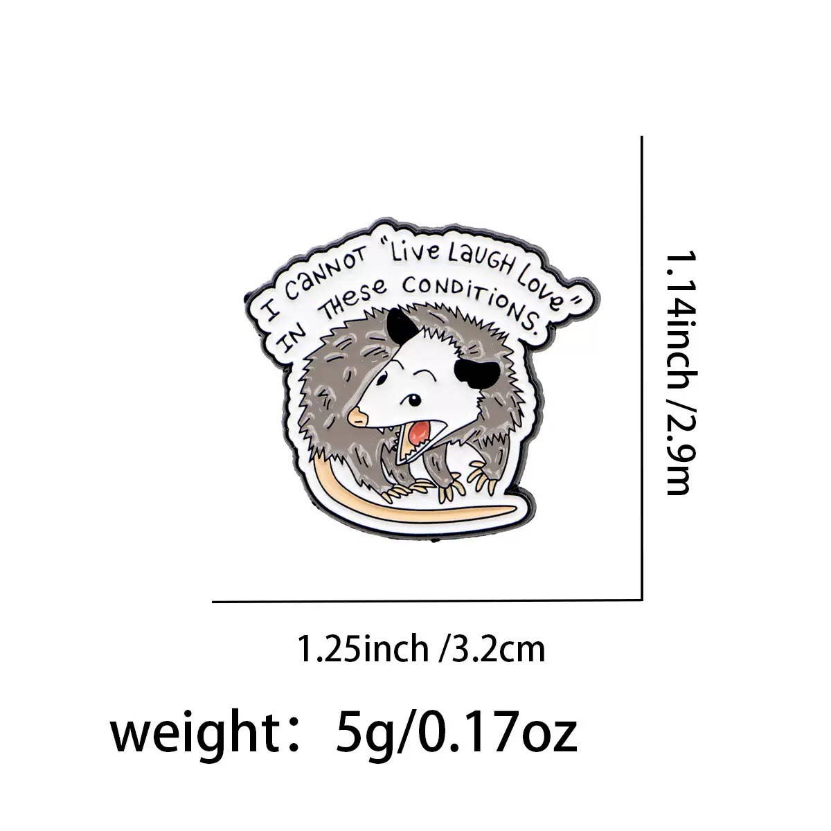 I Can't Live Laugh Love In These Conditions Enamel Pins