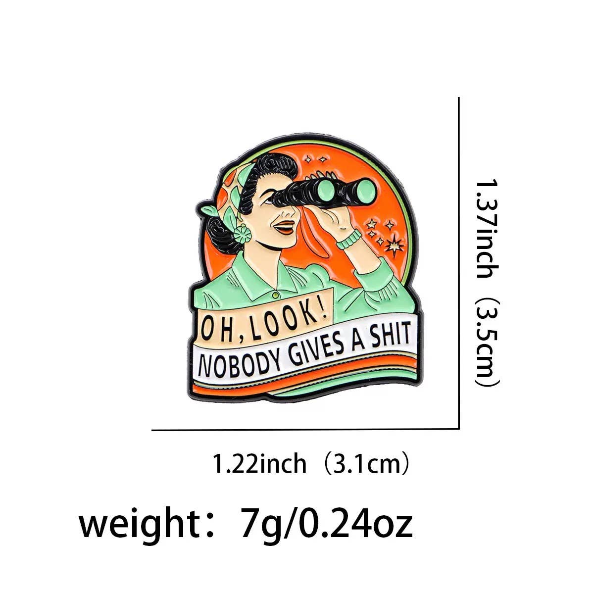 OH, LOOK, NO BODY GIVES A SHIT Lapel Pins, ENAMEL PINS